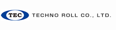 TEC　テクノロール株式会社　TECHNO ROLL CO. , LTD.